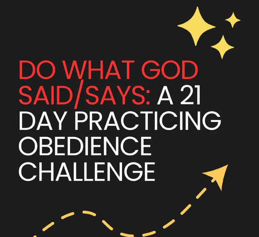 21 Day Practicing Obedience Challenge