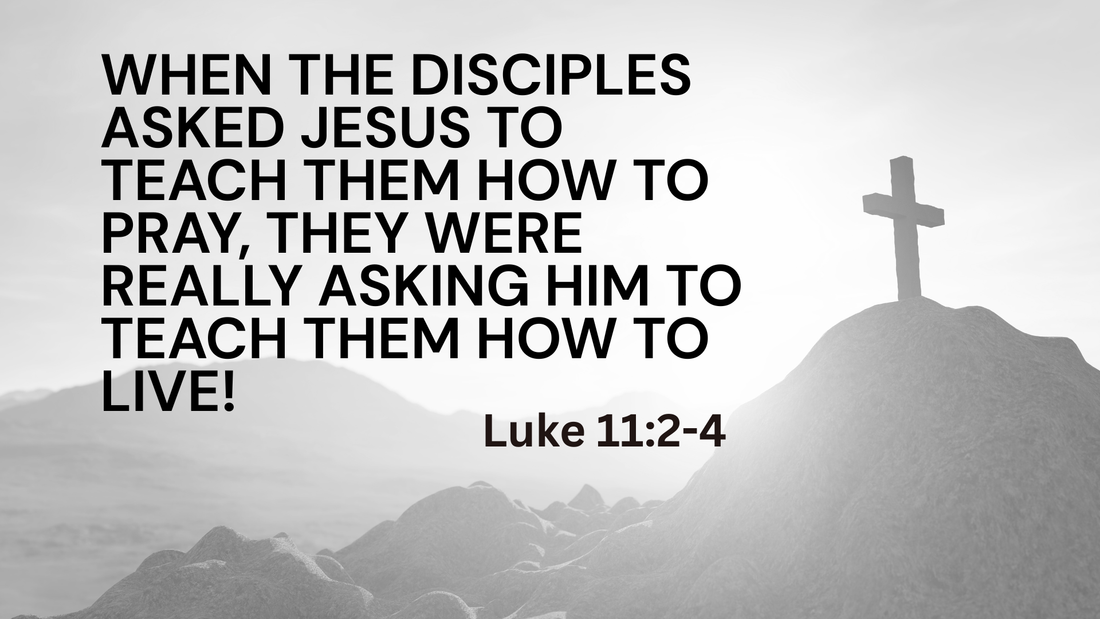 Jesus Teach Us How To Live